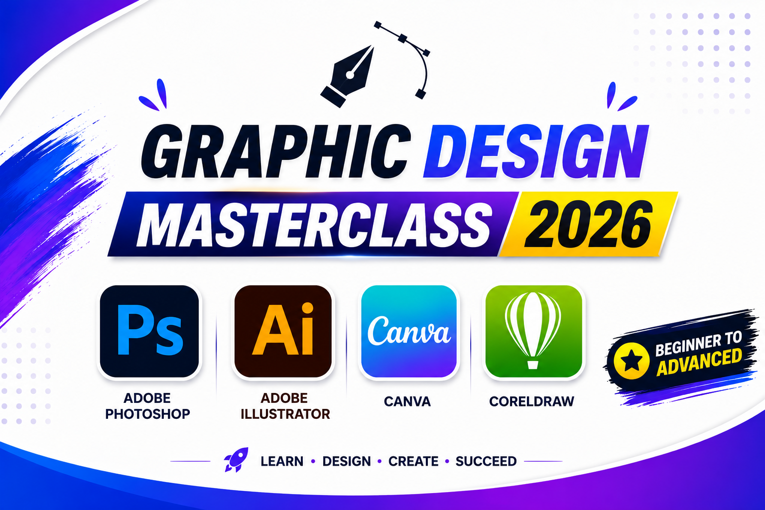 Graphic Design Masterclass 2026 (Basics to Advance)